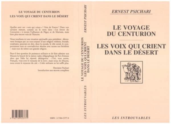 Le voyage du centurion ; Les voix qui crient dans le désert