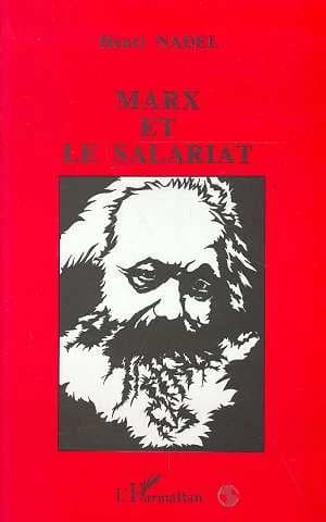 Marx et le salariat ([2e éd.]) Henri Nadel