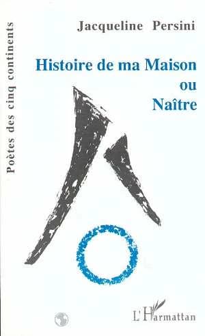 Histoire de ma maison ou Naître
