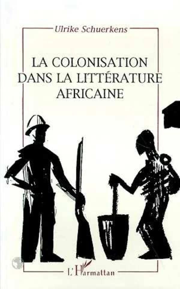 La colonisation dans la littérature africaine : essai de reconstruction d'une réalité sociale