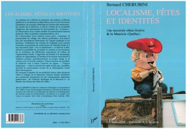 Localisme, fêtes et identités : une traversée ethno-festive de la Mauricie, Québec