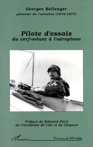 Pilote d'essais : du cerf-volant à l'aéroplane : du cerf-volant à l'aéroplane