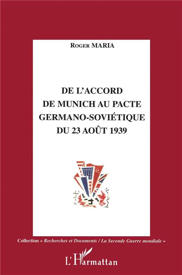 De l'Accord de Munich au Pacte germano-soviétique du 23 août 1939
