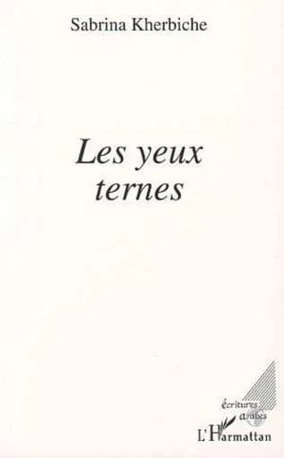 Les yeux ternes