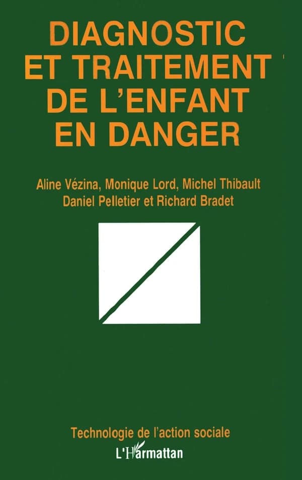 Diagnostic et traitement de l'enfant en danger