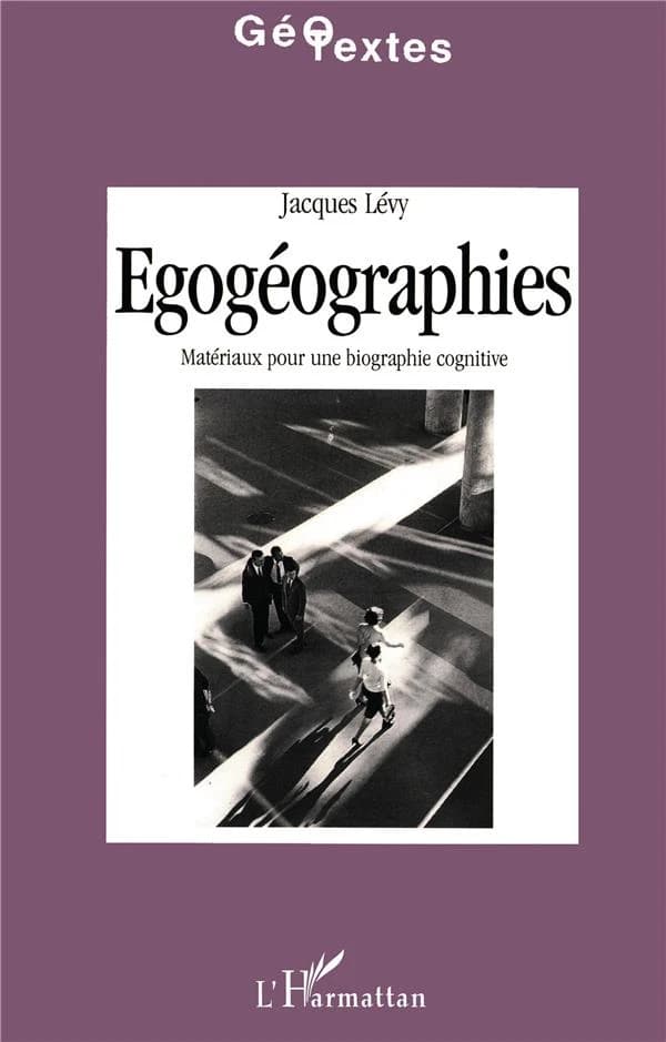 Egogéographie : matériaux pour une biographie cognitive