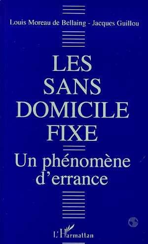 Les sans-domicile fixe : un phénomène d'errance