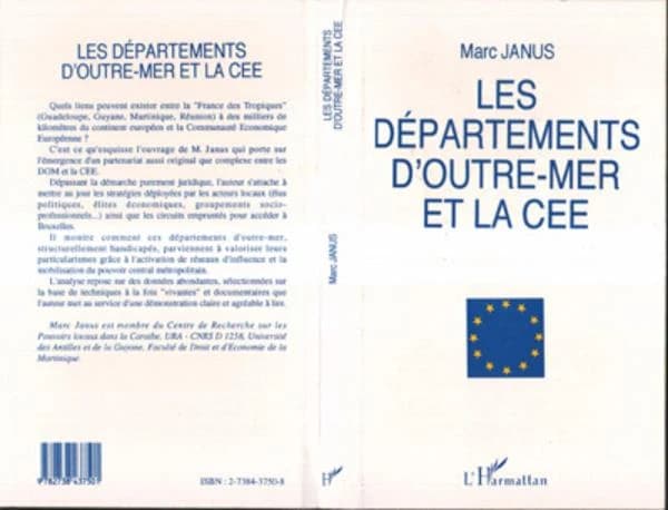 Les départements d'Outre-mer et la CEE : les DOM, la République française et la CEE, esquisse d'une trilogie partenariale