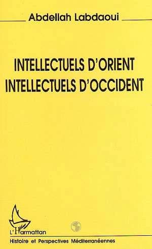 Intellectuels d'Orient, intellectuels d'Occident