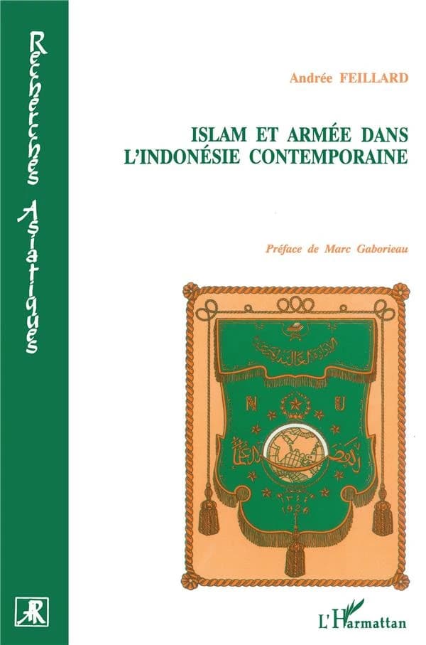 Islam et armée dans l'Indonésie contemporaine : les pionniers de la tradition