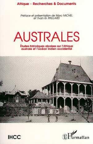 Australes : études historiques aixoises sur l'Afrique australe et l'océan Indien occidental