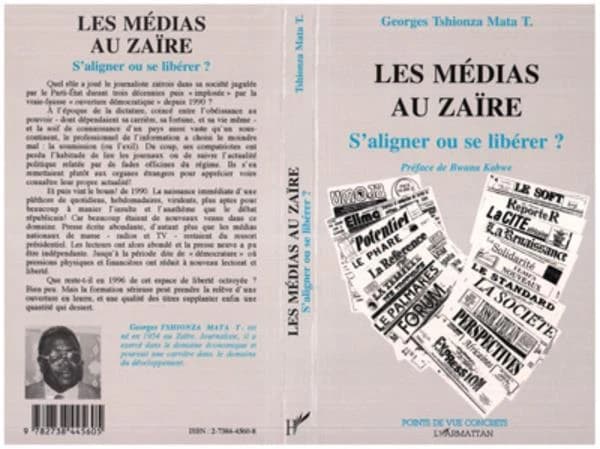 Les medias au Zaïre : s'aligner, ou, se libérer?
