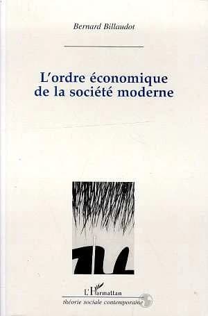 L'ordre économique de la société moderne : un réexamen de la théorie de la régulation