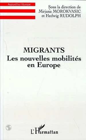 Migrants : les nouvelles mobilités en Europe