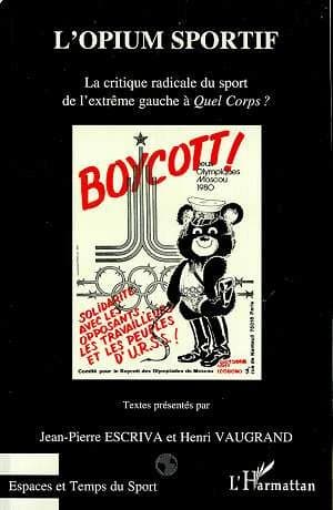 L'opium sportif : la critique radicale du sport de l'extrême gauche à "Quel corps ?"