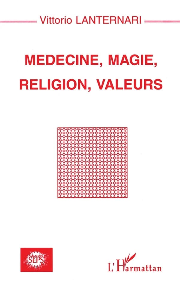 Médecine, magie, religion, valeurs
