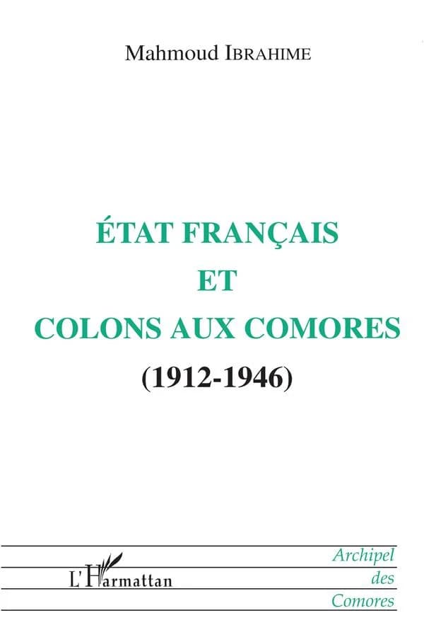 État français et colons aux Comores, 1912-1946