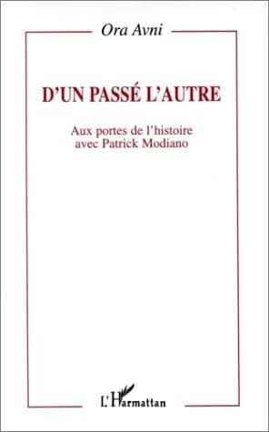 D'un passé l'autre : aux portes de l'histoire avec Patrick Modiano