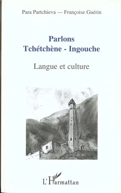 Parlons tchétchène-ingouche : langue et culture