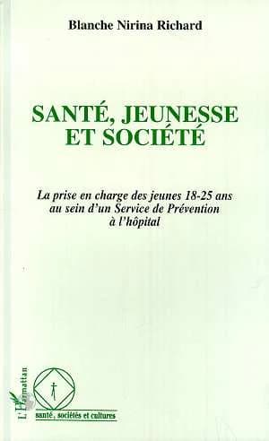 Santé, jeunesse et société : la prise en charge des jeunes [de] 18-25 ans au sein d'un service de prévention à l'hôpital