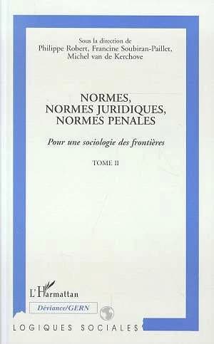 Normes, normes juridiques, normes pénales : pour une sociologie des frontières
