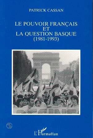 Le pouvoir français et la question basque, 1981-1993