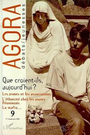 Que croient-ils aujourd'hui? les jeunes et les associations, l'ethnicité chez les jeunes réunionais, la mafia..