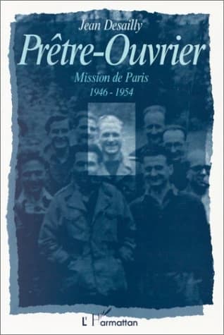 Prêtre-ouvrier : Mission de Paris, 1946-1954