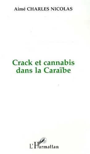 Crack et cannabis dans la Caraïbe : la roche et l'herbe