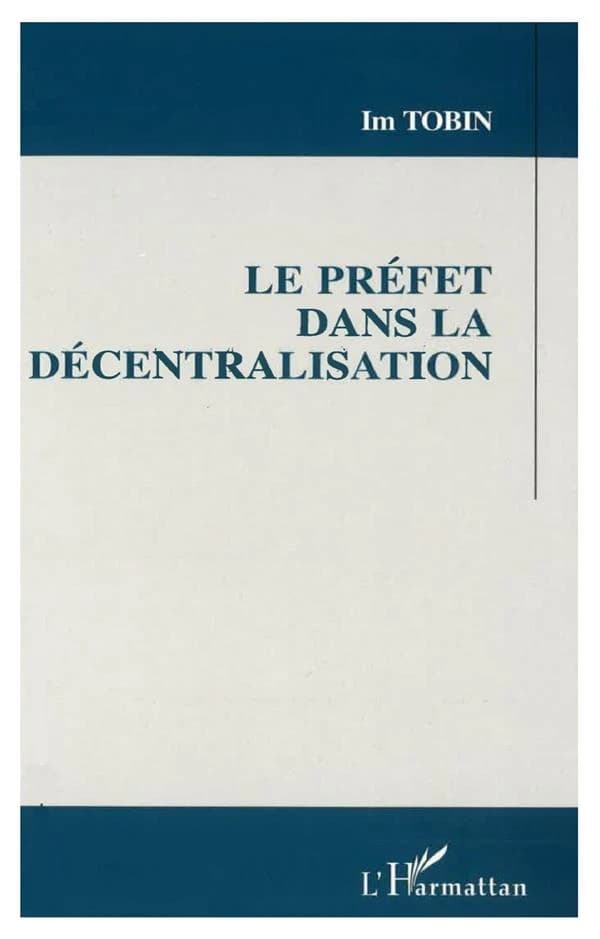Le préfet dans la décentralisation