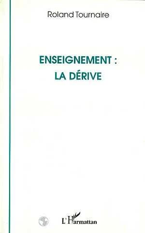 Enseignement, la dérive