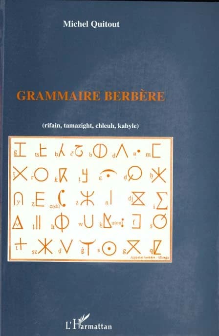 Grammaire berbère : rifain, tamazight, chleuh, kabyle