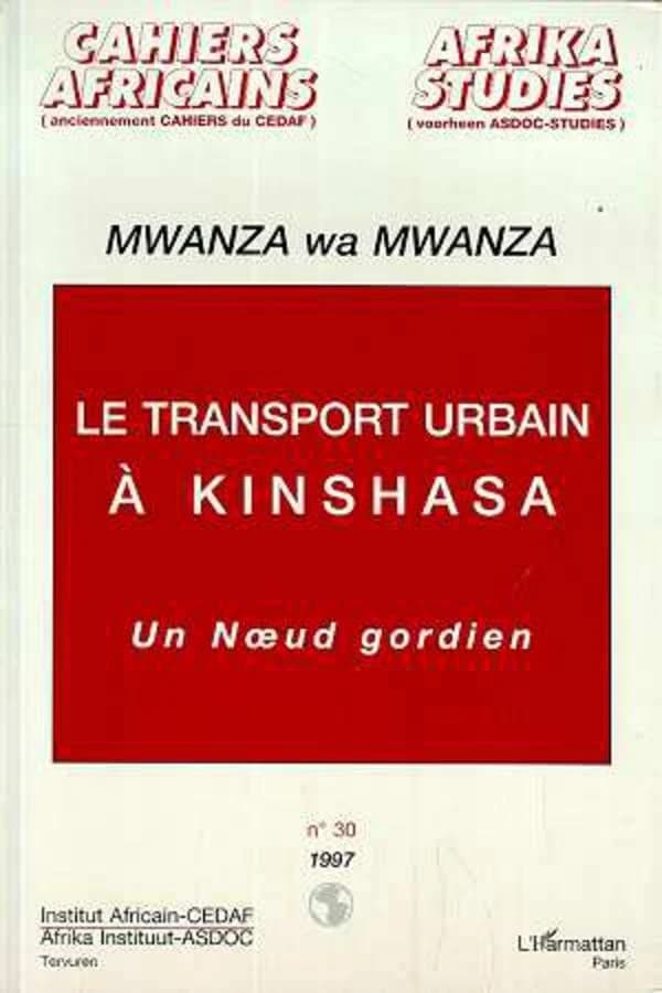 Le transport urbain à Kinshasa : un noeud gordien
