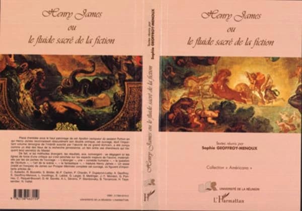 Henry James ou Le fluide sacré de la fiction