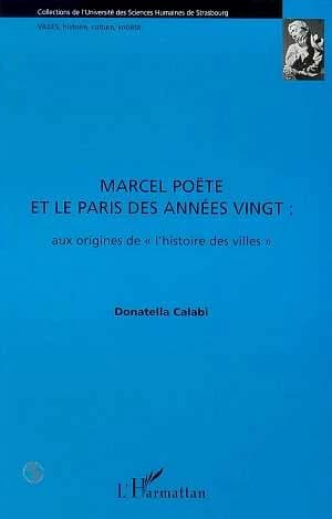Marcel Poëte et le Paris des annnées vingt : aux origines de l'histoire des villes