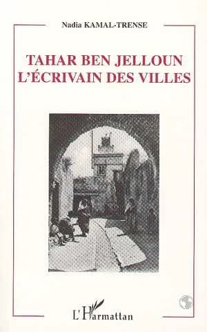 Tahar Ben Jelloun, l'écrivain des villes