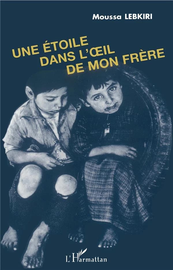 Une étoile dans l'oeil de mon frère (2e éd.) Moussa Lebkiri