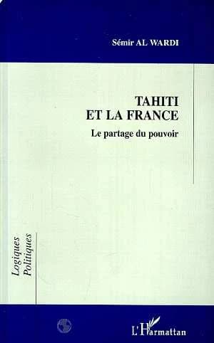 Tahiti et la France : le partage du pouvoir