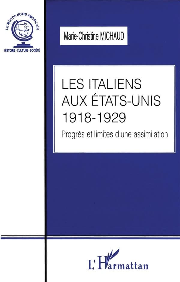 Les Italiens aux États-unis : progrès et limites d'une assimilation, 1918-1929
