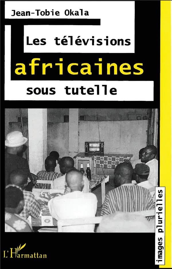 Les télévisions africaines sous tutelle : l'exemple camerounais