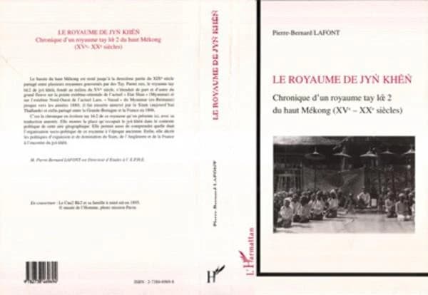 Le royaume de Jyṅ Khēṅ : chronique d'un royaume tay lōe 2 du haut Mékong, XVe-XXe siècles