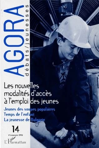 REVUE AGORA DEBATS JEUNESSES Tome 14 : les nouvelles modalités d'accès à l'emploi des jeunes