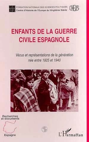 Enfants de la guerre civile espagnole : vécus et représentations de la génération née entre 1925 et 1940