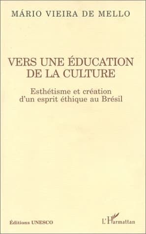 Vers une éducation de la culture : esthétisme et création d'un esprit éthique au Brésil