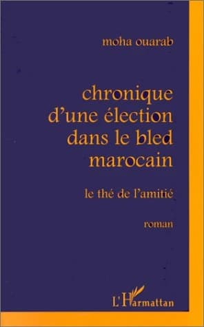 Chronique d'une élection dans le bled marocain : le thé de l'amitié