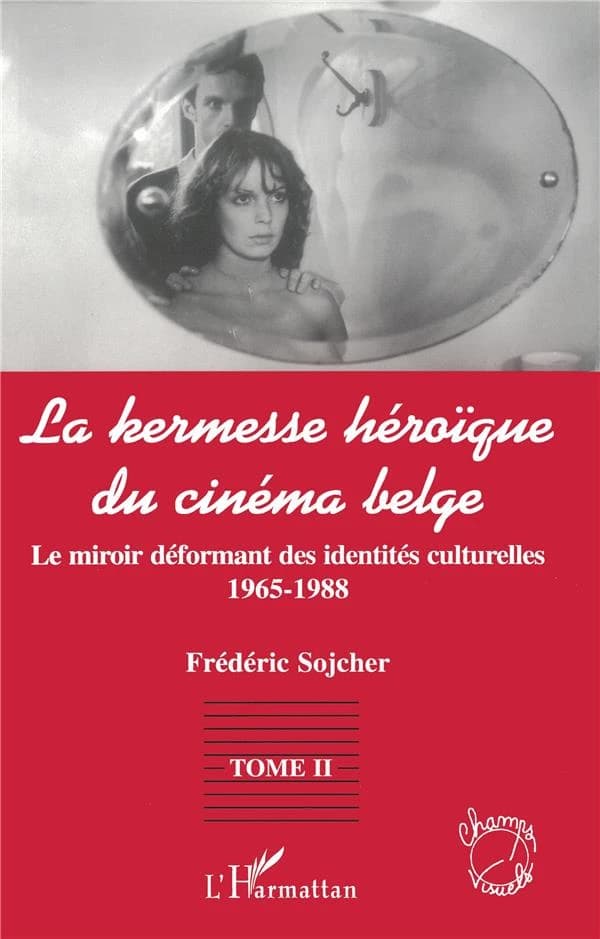 La kermesse héroïque du cinéma belge