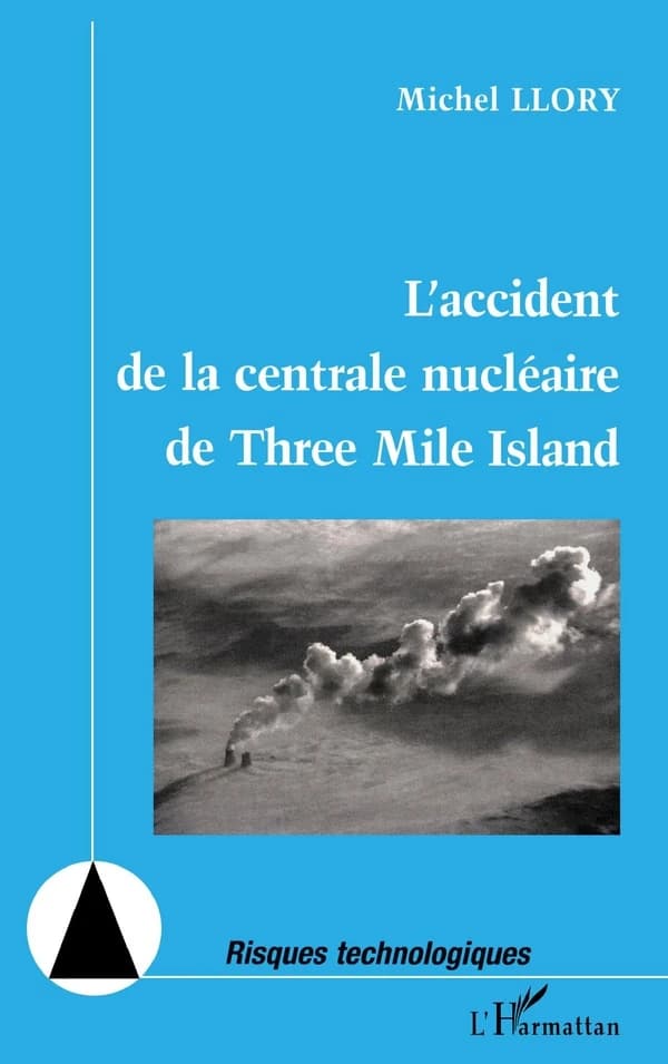 L'accident de la centrale nucléaire de Three Mile Island : vingt ans après, nouvelles perspectives pour la sécurité, nouvelles inquiétudes