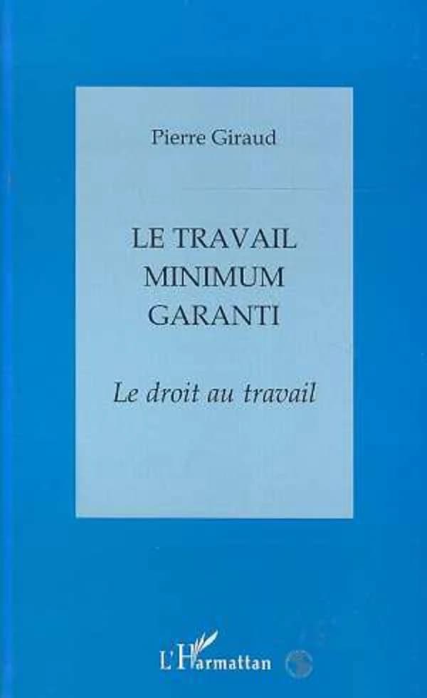 Le travail minimum garanti : le droit au travail