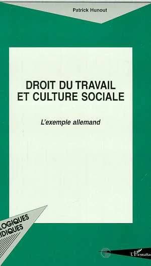 Droit du travail et culture sociale : l'exemple allemand