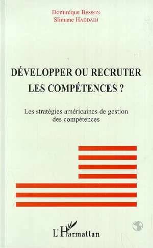 Développer ou recruter les compétences ? : les stratégies américaines de gestion des compétences